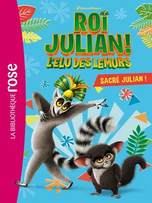cover image of Roi Julian 01--Sacré Julian !